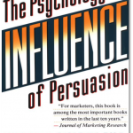 Influence: The Psychology of Persuasion by Robert B. Cialdini